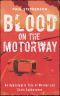 [Blood on the Motorway 01] • Blood on the Motorway